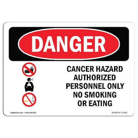 Signmission OSHA Danger Sign, 12" Height, 18" Wide, Aluminum, Cancer Hazard Authorized Personnel Only, Landscape OS-DS-A-1218-L-1052